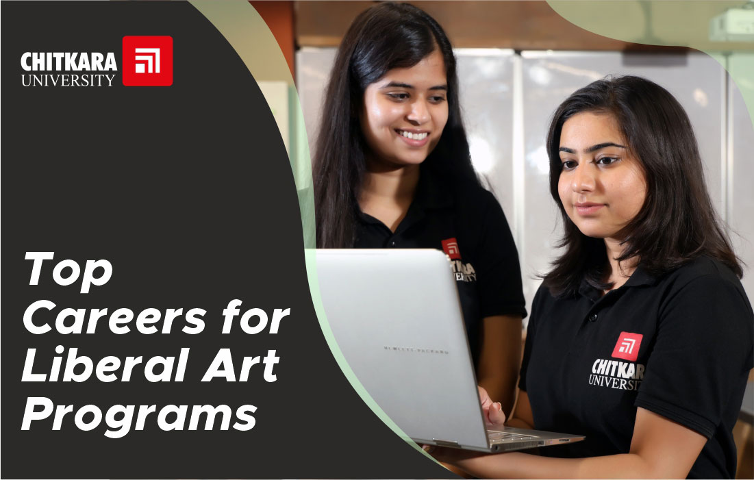 Top Careers for Liberal Art Programs Chitkara University