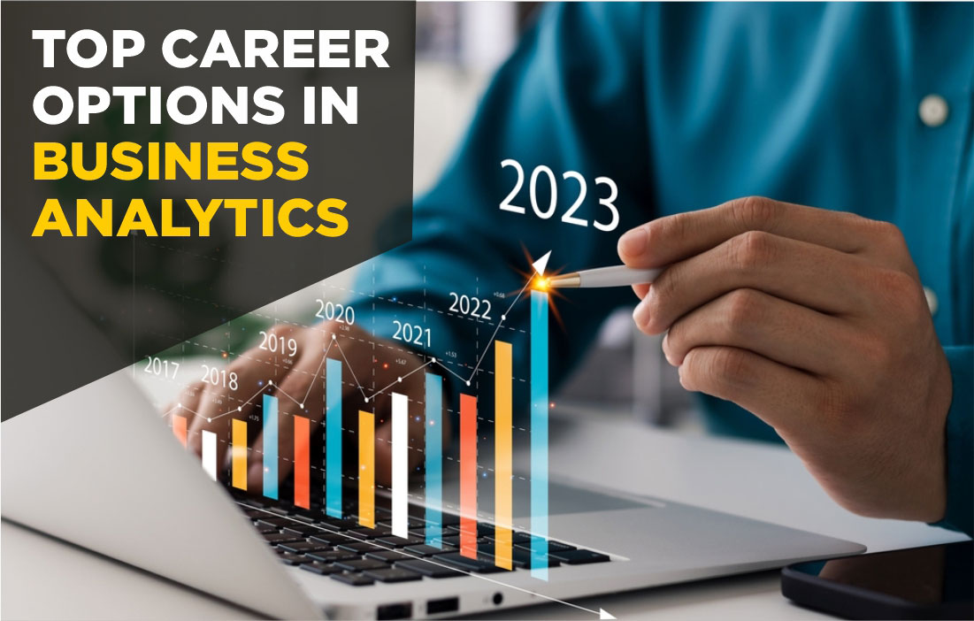 Image with a blurred background. The center of the image shows the graph and the right side of the image shows the text " Top Career Options in" in white bold text and "Business Analytics" in yellow bold text.