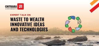 Expert Talk on Waste to Wealth Event-Chitkara University
